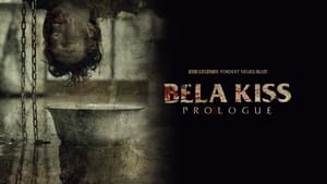 Bela Kiss: Prologue háttérkép