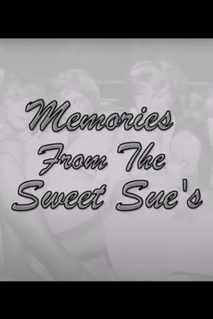 Memories from the Sweet Sues poszter