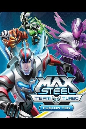 Max Steel Team Turbo: Fusion Tek poszter