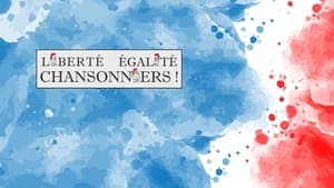 Liberté, égalité, chansonniers ! háttérkép