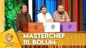 MasterChef Türkiye 6. évad Ep.111 111. epizód