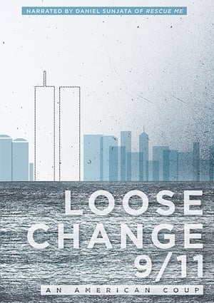 Loose Change 9/11: An American Coup