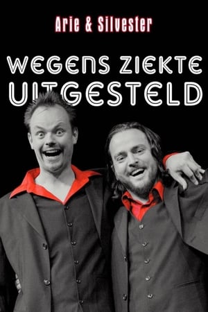 Arie & Silvester - Wegens ziekte uitgesteld!