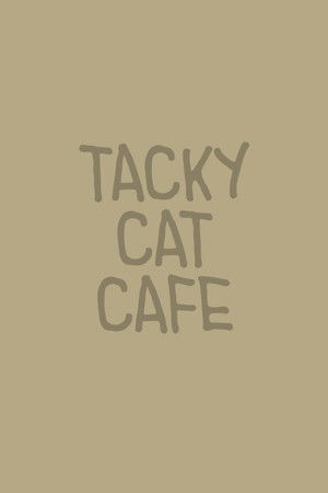Tacky Cat Cafe poszter