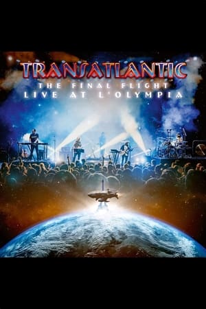 Transatlantic: The Final Flight: Live At L'Olympia poszter