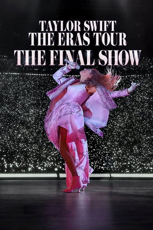 Taylor Swift | The Eras Tour | The Final Show poszter