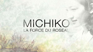 L'Impératrice Michiko, la force du roseau háttérkép