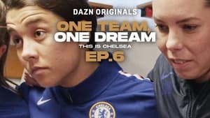 One Team, One Dream: This Is Chelsea 1. évad Ep.6 6. epizód