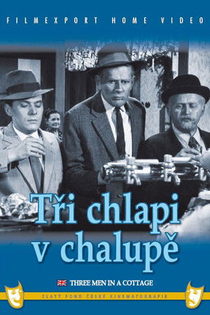 Tři chlapi v chalupě poszter