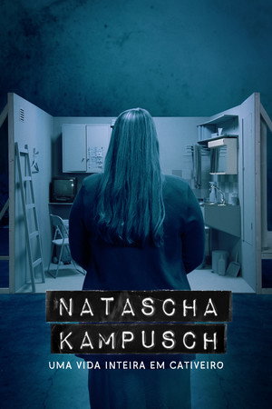 Natascha Kampusch - A Lifetime in Prison poszter