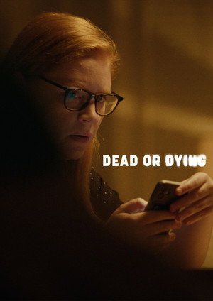 Dead or Dying poszter