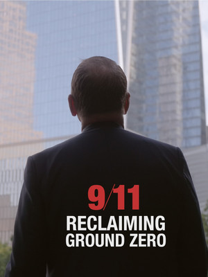 9/11: Reclaiming Ground Zero poszter