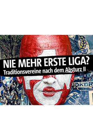 Nie mehr erste Liga? Traditionsvereine nach dem Absturz - Teil 2