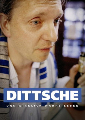 Dittsche - Das wirklich wahre Leben poszter