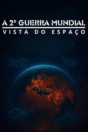 WWII From Space poszter