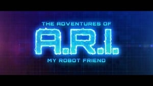 The Adventure of A.R.I.: My Robot Friend háttérkép