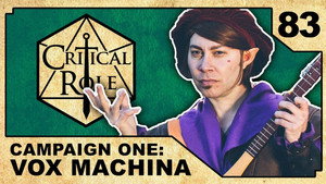 Critical Role 1. évad Ep.83 83. epizód