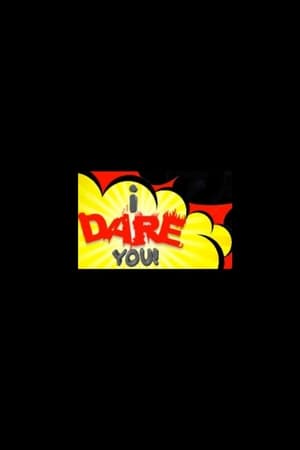 I Dare You!