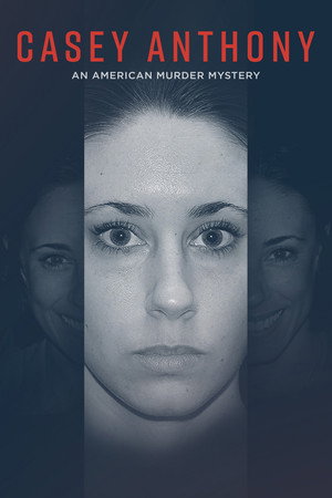 Casey Anthony: Eltűnt a lányom! poszter