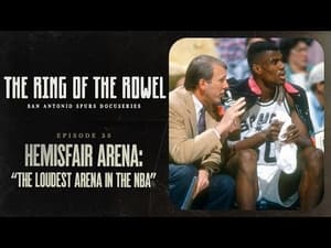 The Ring of the Rowel: San Antonio Spurs Docuseries 1. évad Ep.25 25. epizód