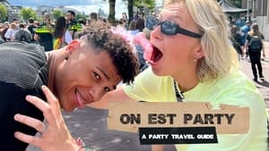 On Est Party - A Party Travel Guide 1. évad Ep.1 1. epizód