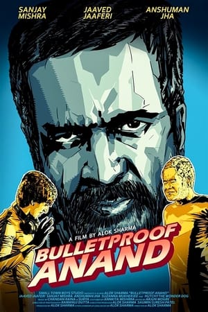 Bulletproof Anand poszter