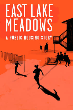 East Lake Meadows: A Public Housing Story poszter