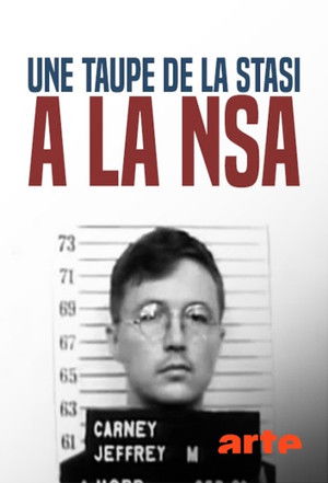 Une taupe de la STASI à la NSA : l'insoupçonnable Sergent Carney poszter