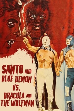 Santo y Blue Demon vs Dracula y el Hombre Lobo poszter