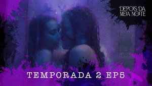 Depois da Meia Noite 2. évad Ep.5 5. epizód