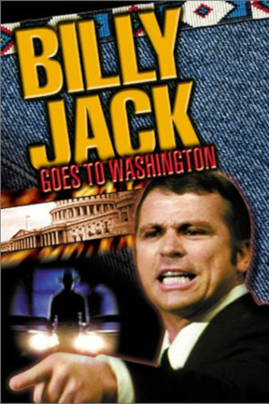 Billy Jack Goes to Washington poszter