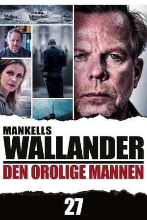 Wallander 27 - Den orolige mannen