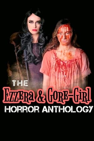 The Ezzera & Gore-Girl Horror Anthology poszter