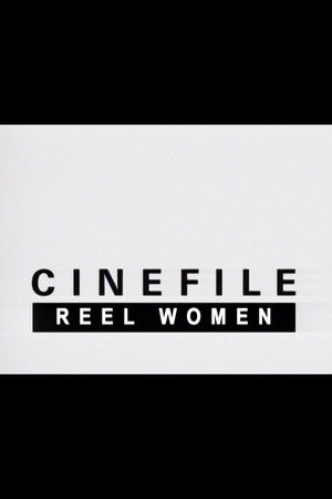 Cinefile: Reel Women poszter