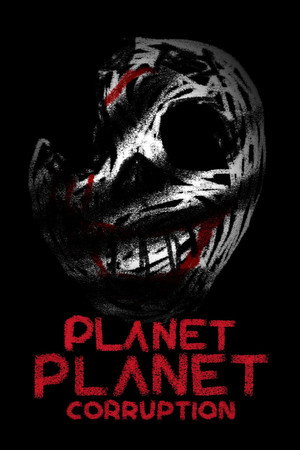 Planet Planet: Corruption poszter