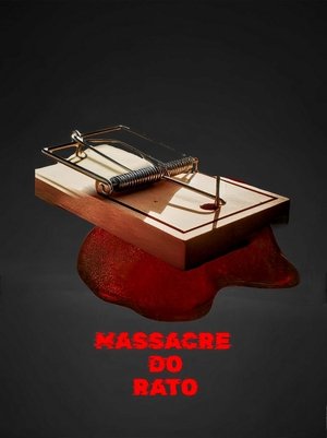 Massacre do Rato poszter