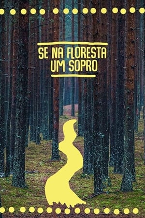 Se na floresta um sopro poszter