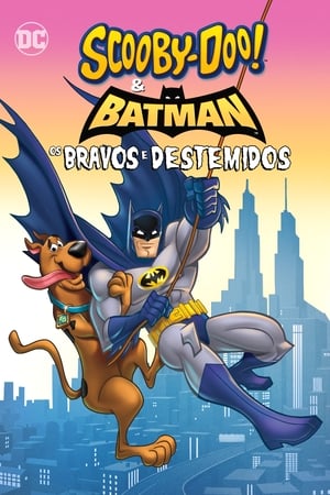 Scooby-Doo és Batman – A bátor és a vakmerő poszter