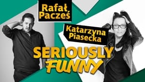 Katarzyna Piasecka, Rafal Paczes, Seriously Funny háttérkép