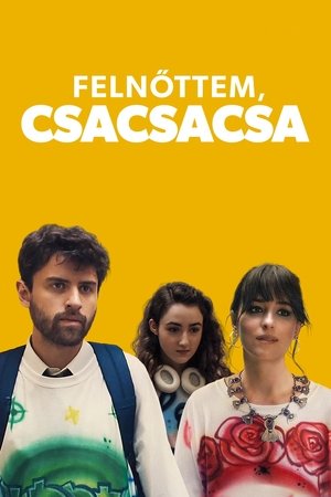 Felnőttem, csacsacsa