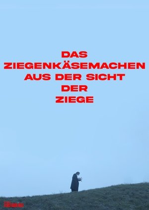 Das Ziegenkäsemachen aus der Sicht der Ziege poszter