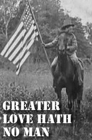 Greater Love Hath No Man poszter