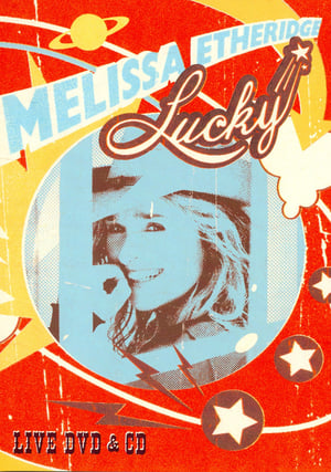 Melissa Etheridge - Lucky Live