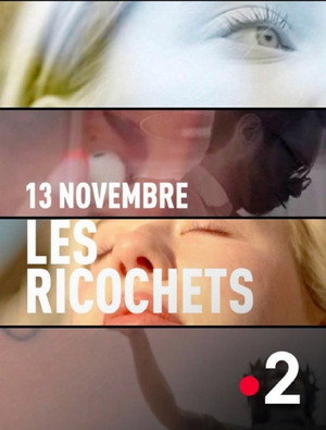 13 Novembre – Les ricochets poszter