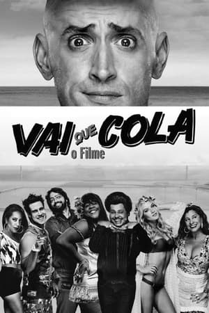 Vai Que Cola: O Filme poszter