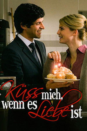 Küss mich, wenn es Liebe ist poszter