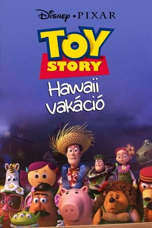 Toy Story - Hawaii vakáció