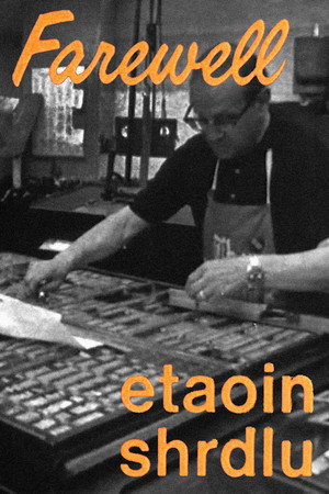 Farewell, Etaoin Shrdlu poszter