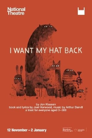 National Theatre Live: I Want My Hat Back poszter