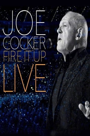 Joe Cocker: Fire It Up Live poszter